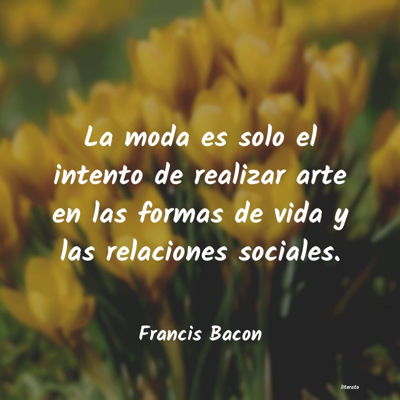 Frases de Francis Bacon