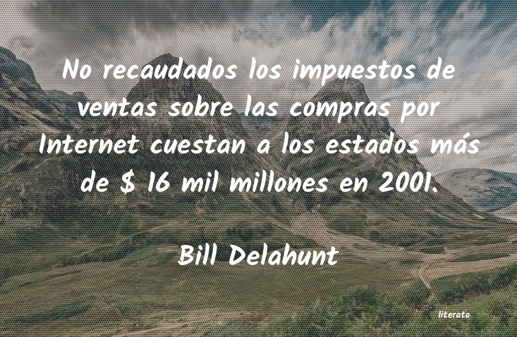 Frases de Bill Delahunt