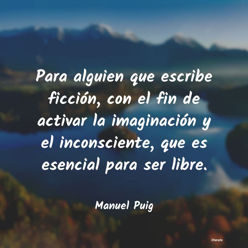 frases de Manuel Puig