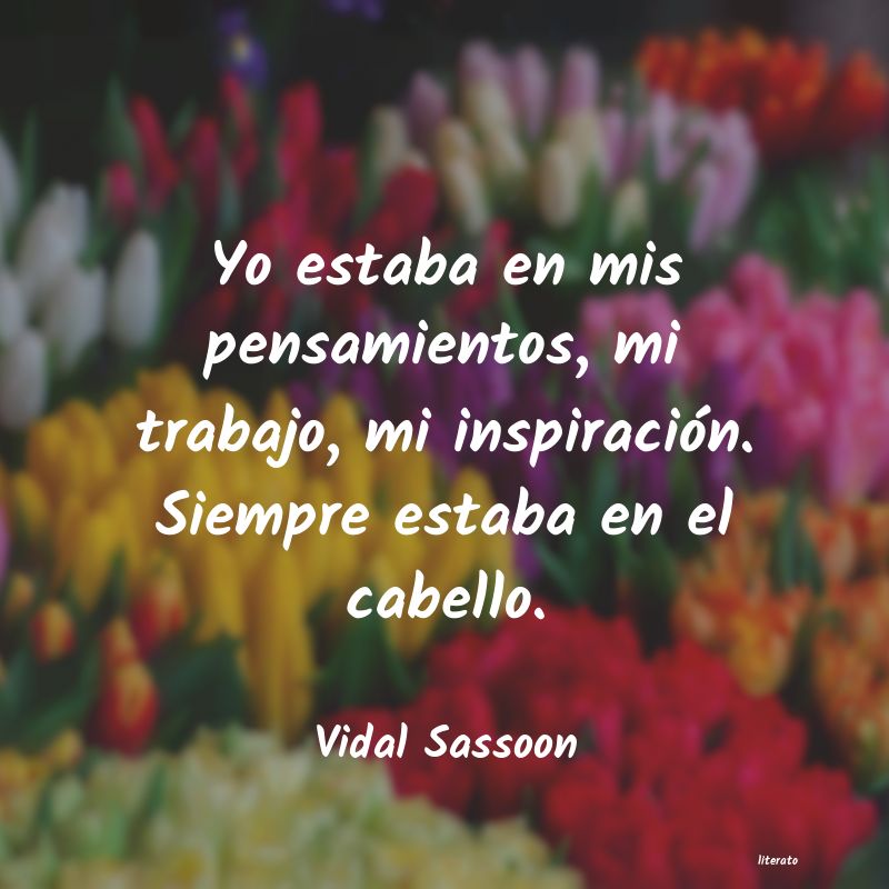 Frases de Vidal Sassoon