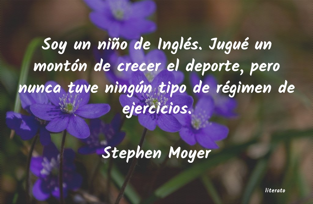 frases de Stephen Moyer