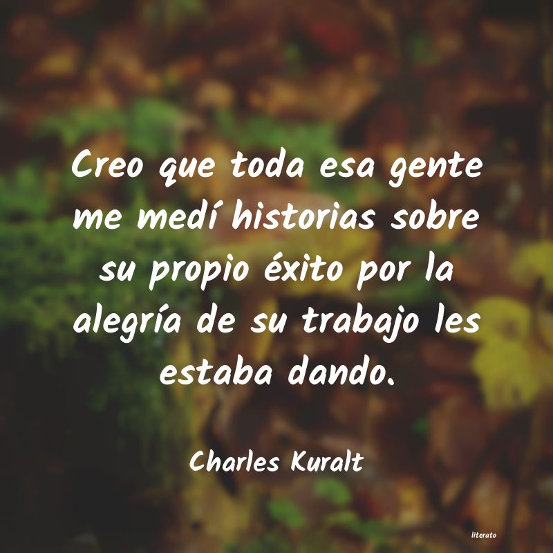 frases de Charles Kuralt