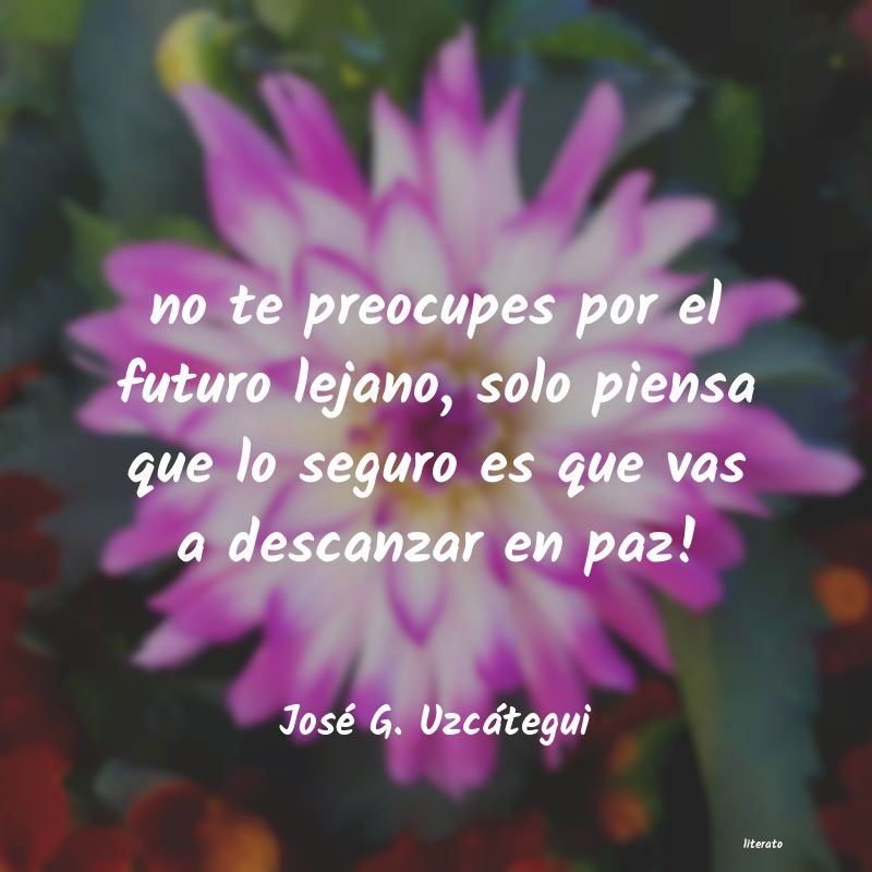 frases de José G. Uzcátegui