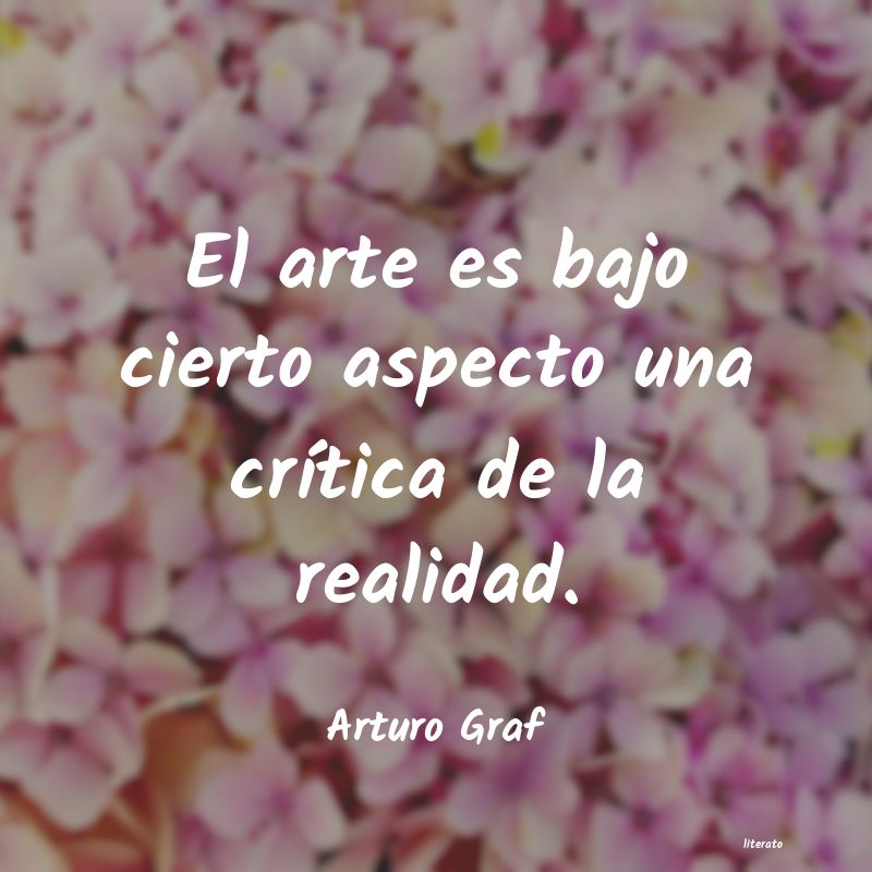 Frases de Arturo Graf