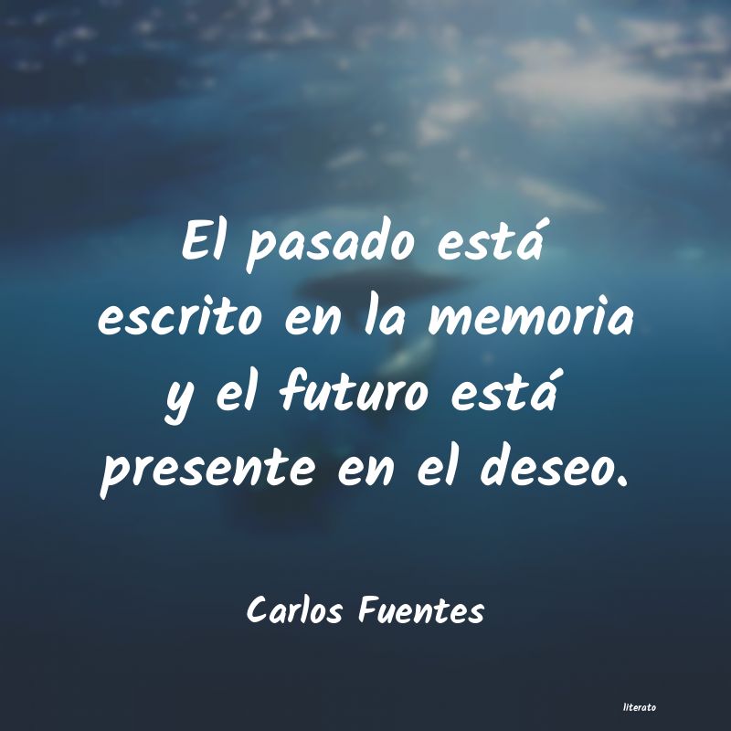 frases de Carlos Fuentes