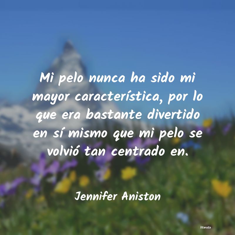 Frases de Jennifer Aniston