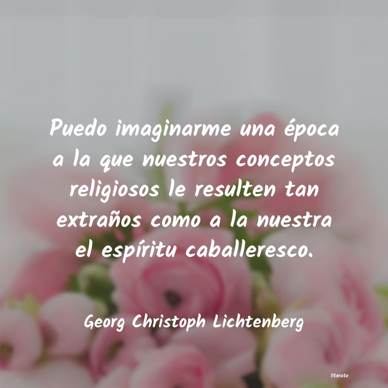 Frases de Georg Christoph Lichtenberg