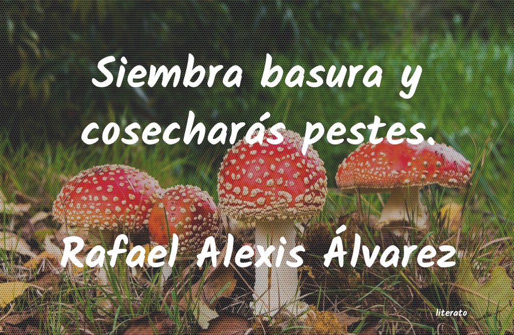 frases de Rafael Alexis Ãlvarez