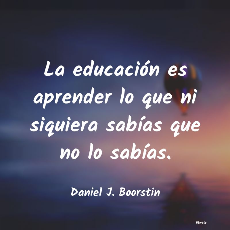 Frases de Daniel J. Boorstin