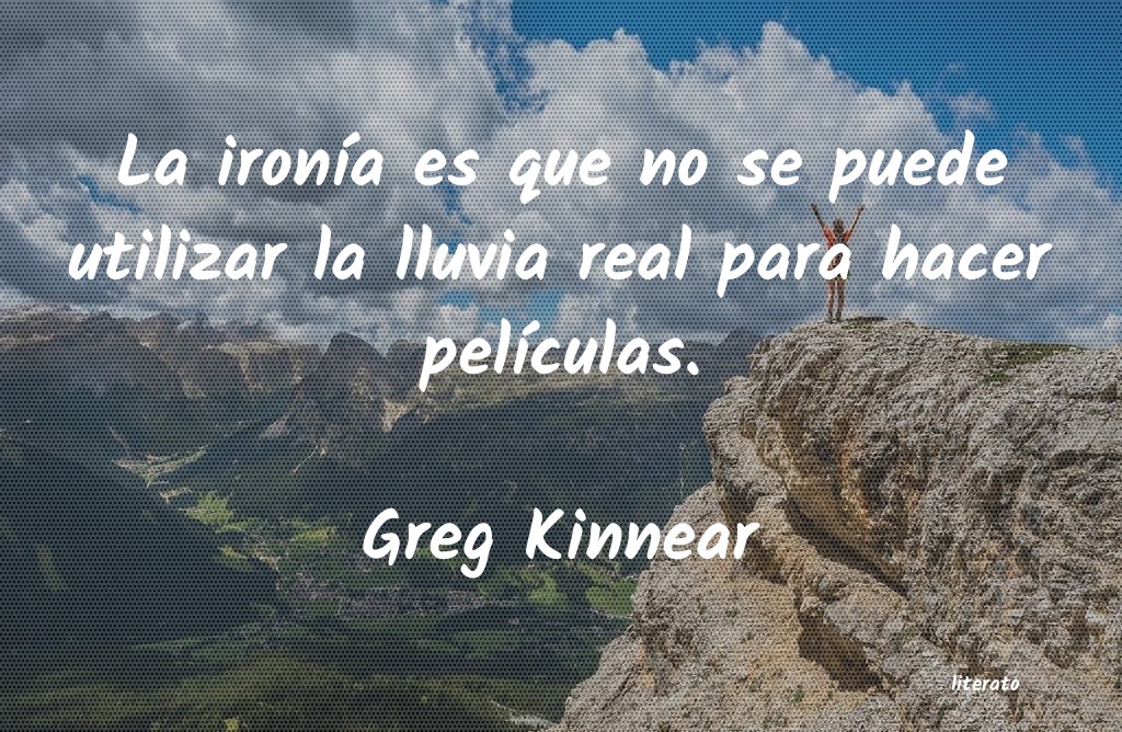 Frases de Greg Kinnear