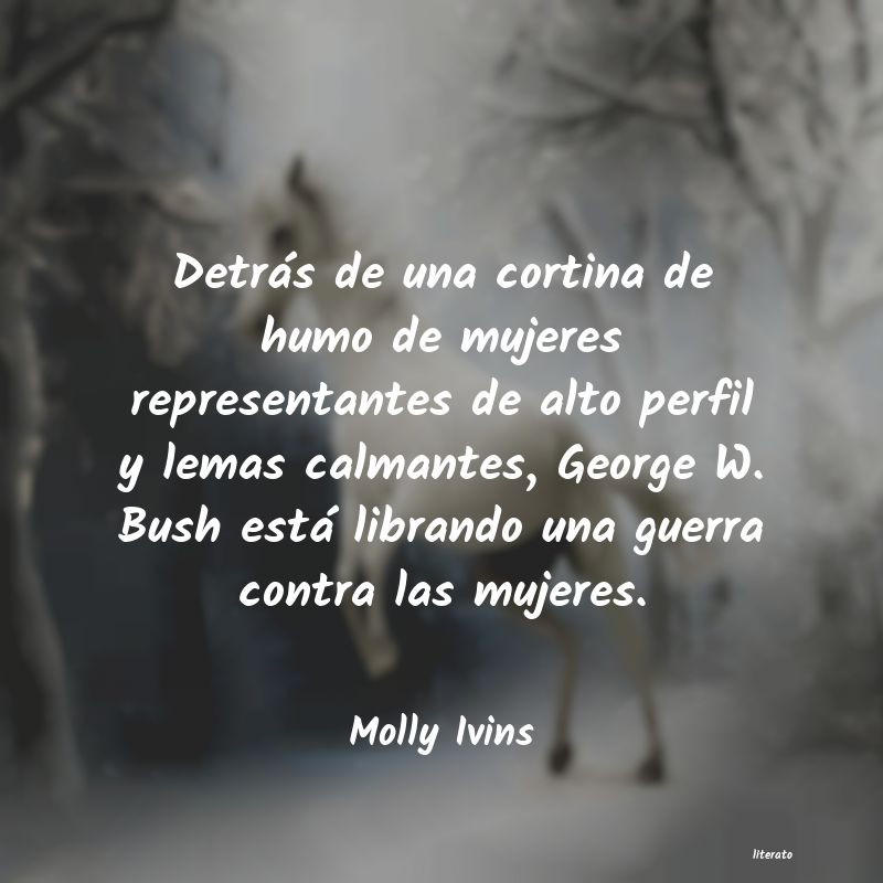 frases de Molly Ivins