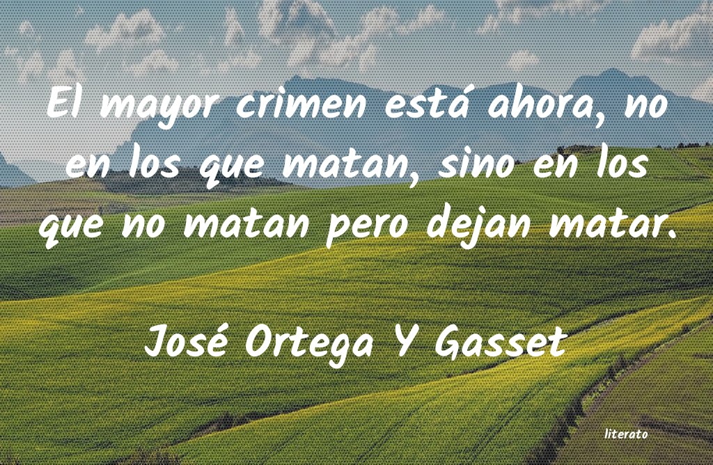 frases de José Ortega Y Gasset