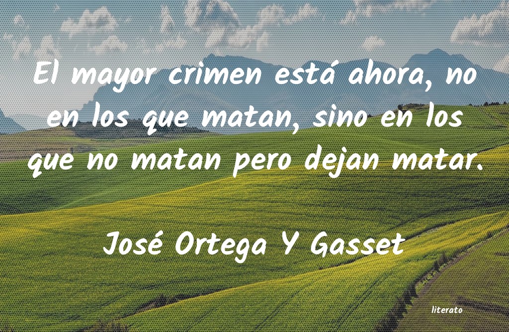 Frases de José Ortega Y Gasset