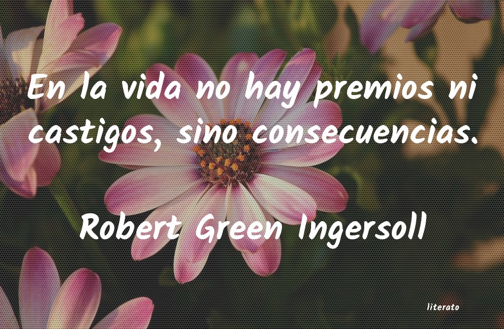 frases de Robert Green Ingersoll