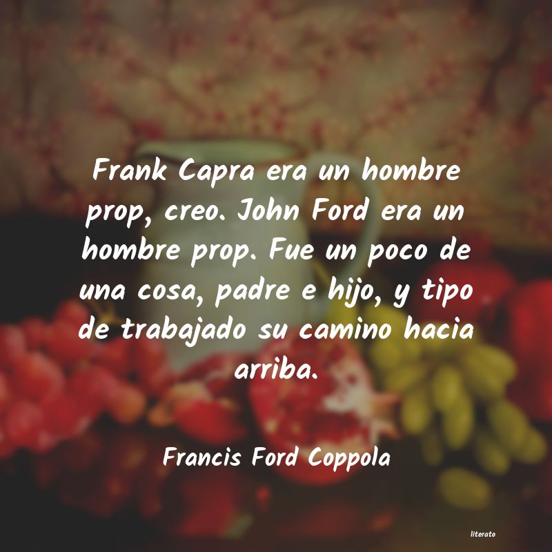 Frases de Francis Ford Coppola