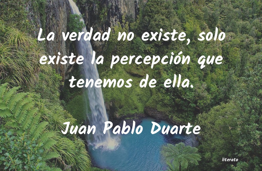 Frases de Juan Pablo Duarte