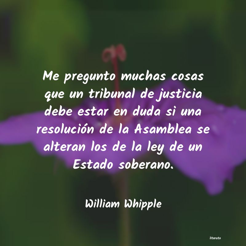 Frases de William Whipple