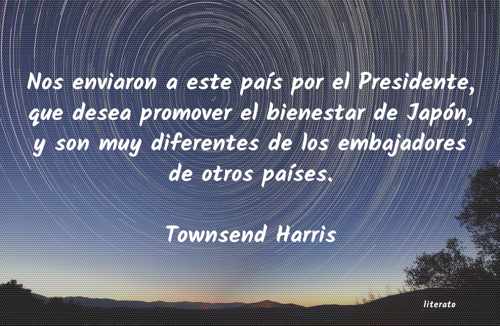 frases de Townsend Harris