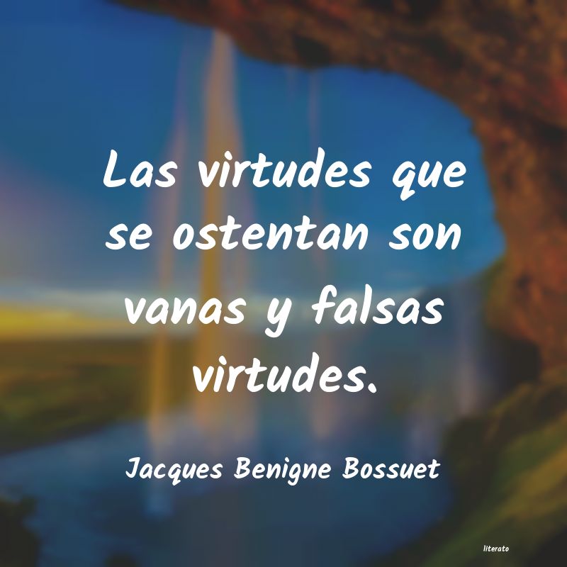 Frases de Jacques Benigne Bossuet