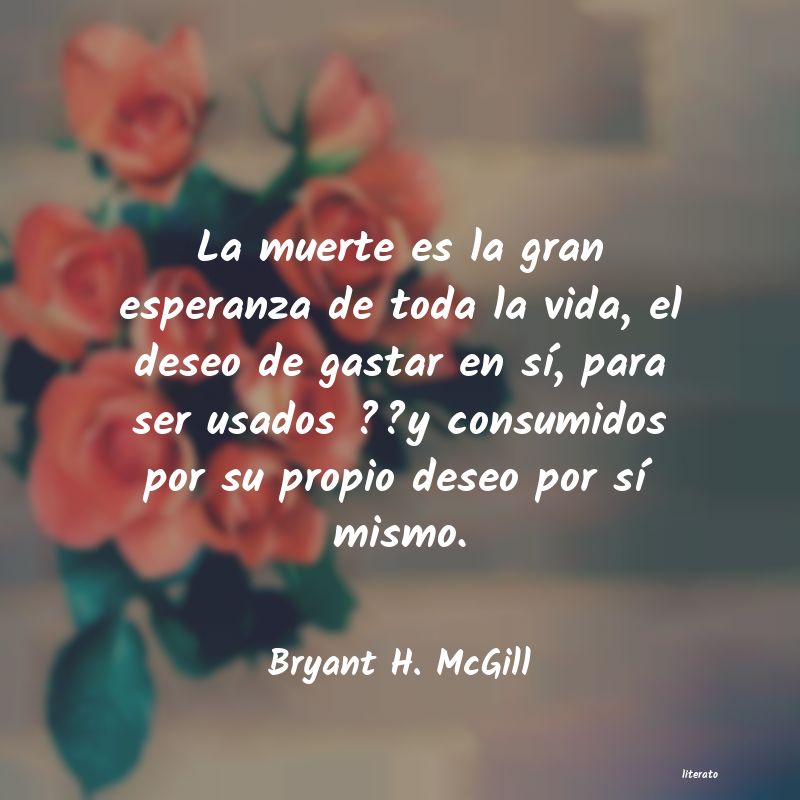 Frases de Bryant H. McGill