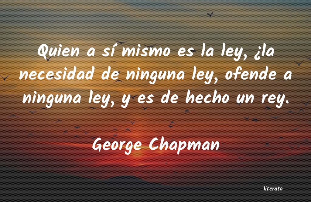 Frases de George Chapman