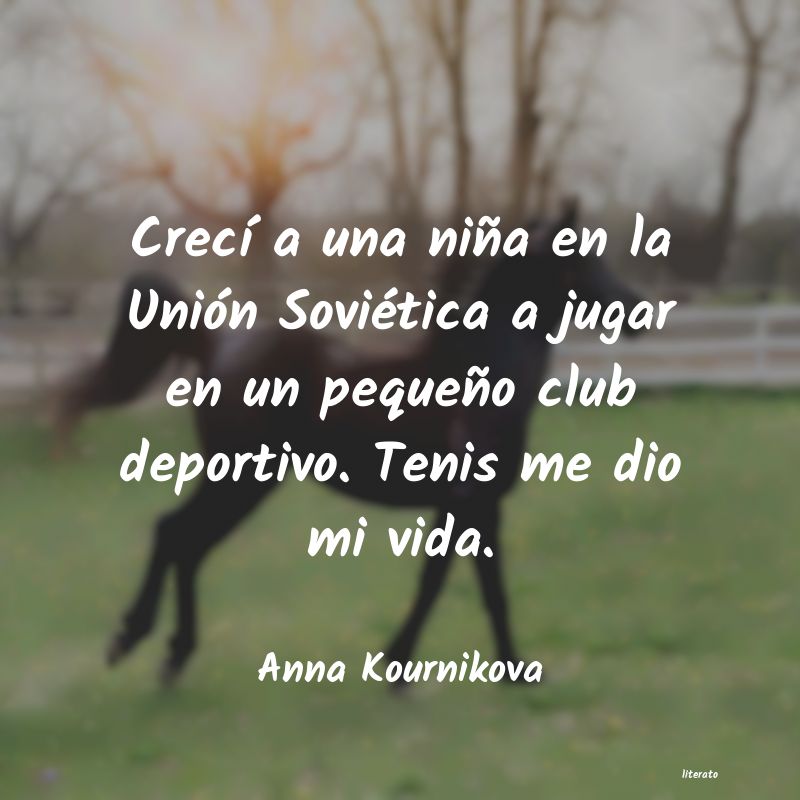 frases de Anna Kournikova