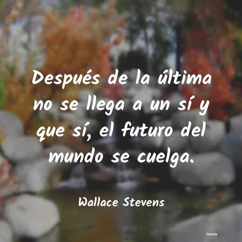 frases de Wallace Stevens