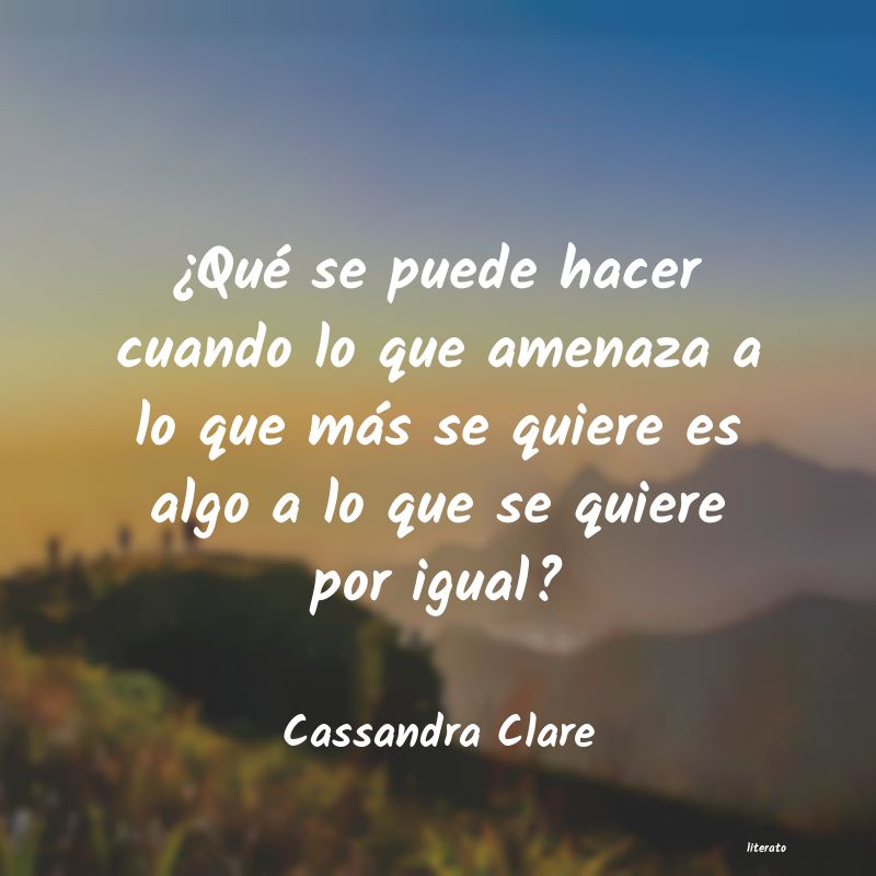 Frases de Cassandra Clare