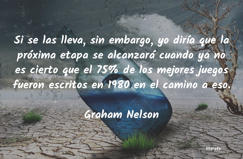 Frases de Graham Nelson