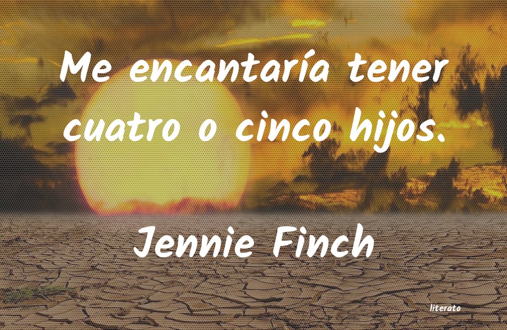 frases de Jennie Finch