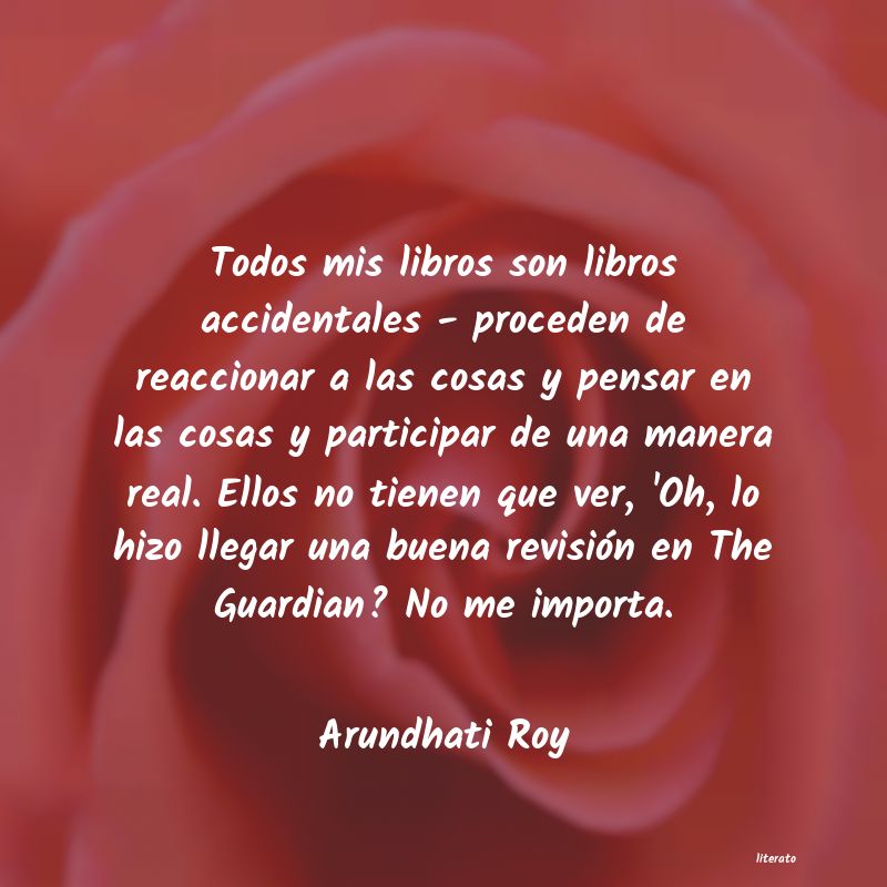 Frases de Arundhati Roy