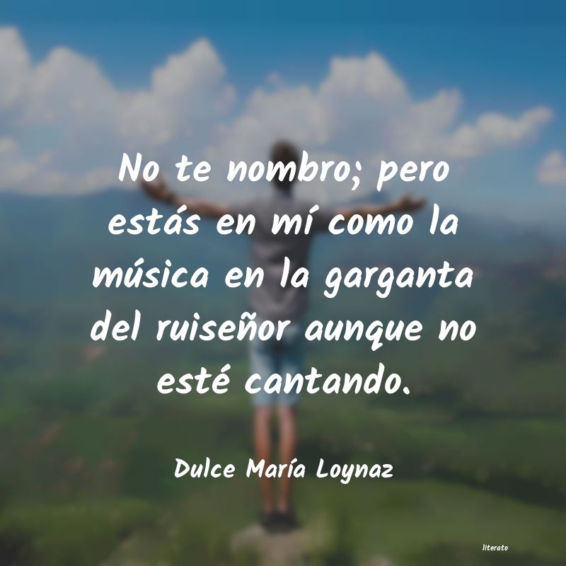 frases de Dulce MarÃ­a Loynaz