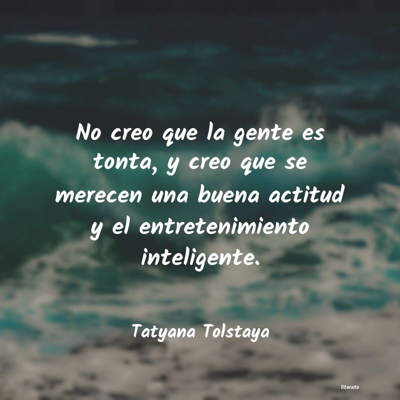 Frases de Tatyana Tolstaya
