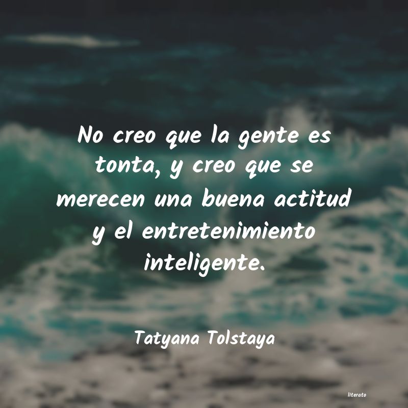 frases de Tatyana Tolstaya