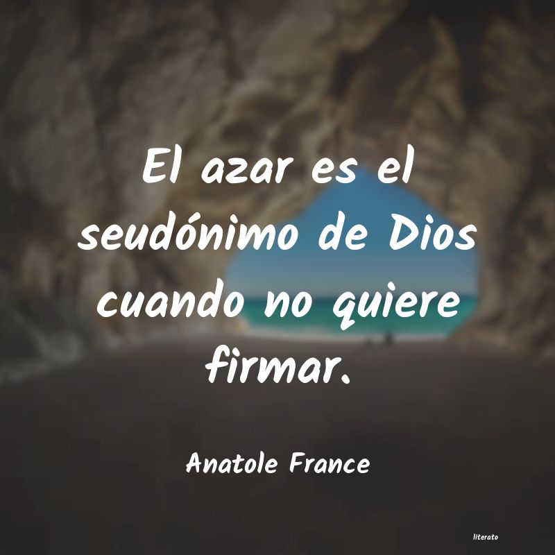 Frases de Anatole France