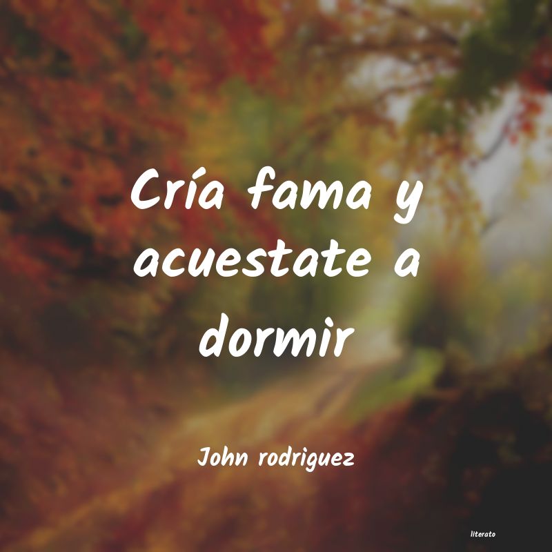 frases de John rodriguez
