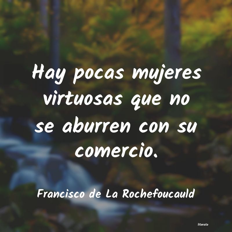 Frases de Francisco de La Rochefoucauld