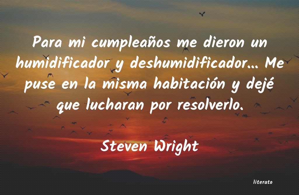 Frases de Steven Wright