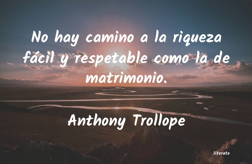 Frases de Anthony Trollope