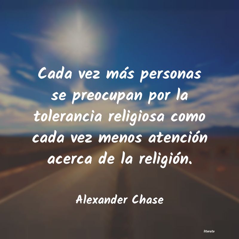 Frases de Alexander Chase