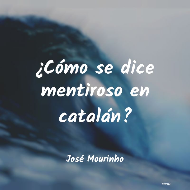 frases de José Mourinho
