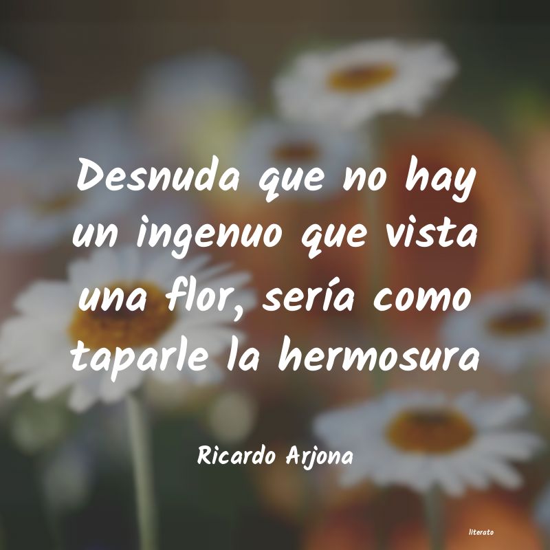 Frases de Ricardo Arjona