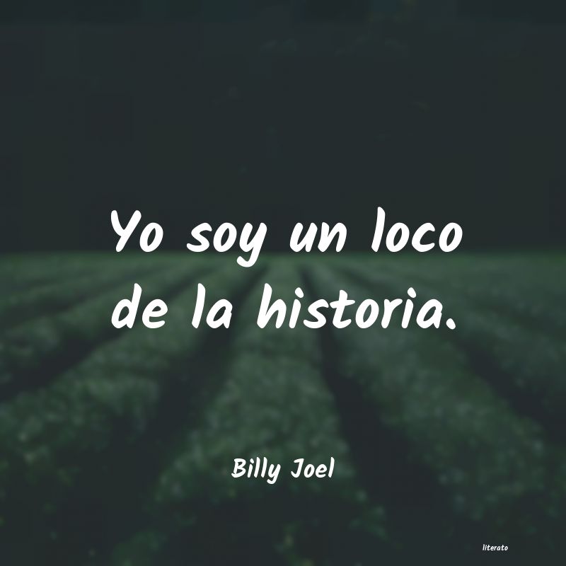 Frases de Billy Joel