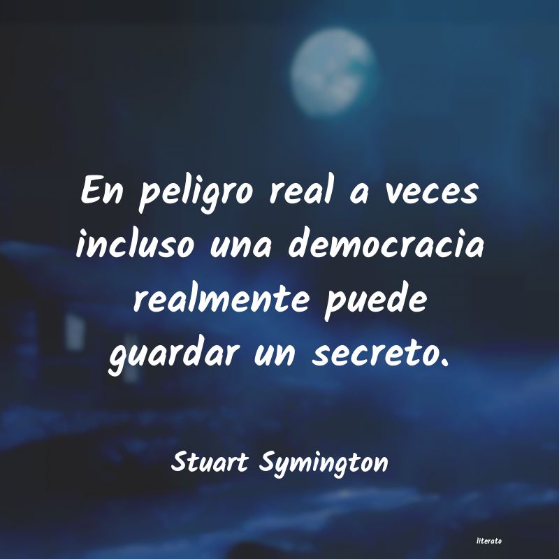 Frases de Stuart Symington