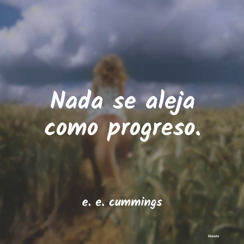 Frases de e. e. cummings