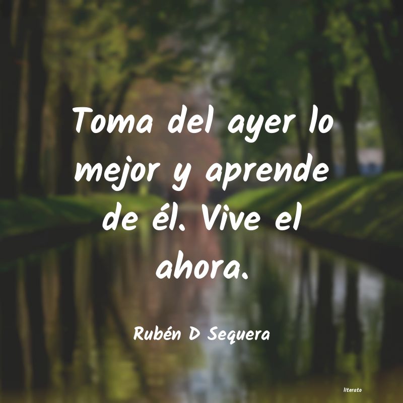 frases de Rubén D Sequera