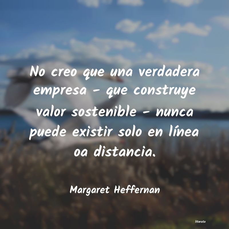 Frases de Margaret Heffernan