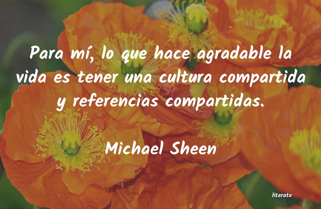 Frases de Michael Sheen