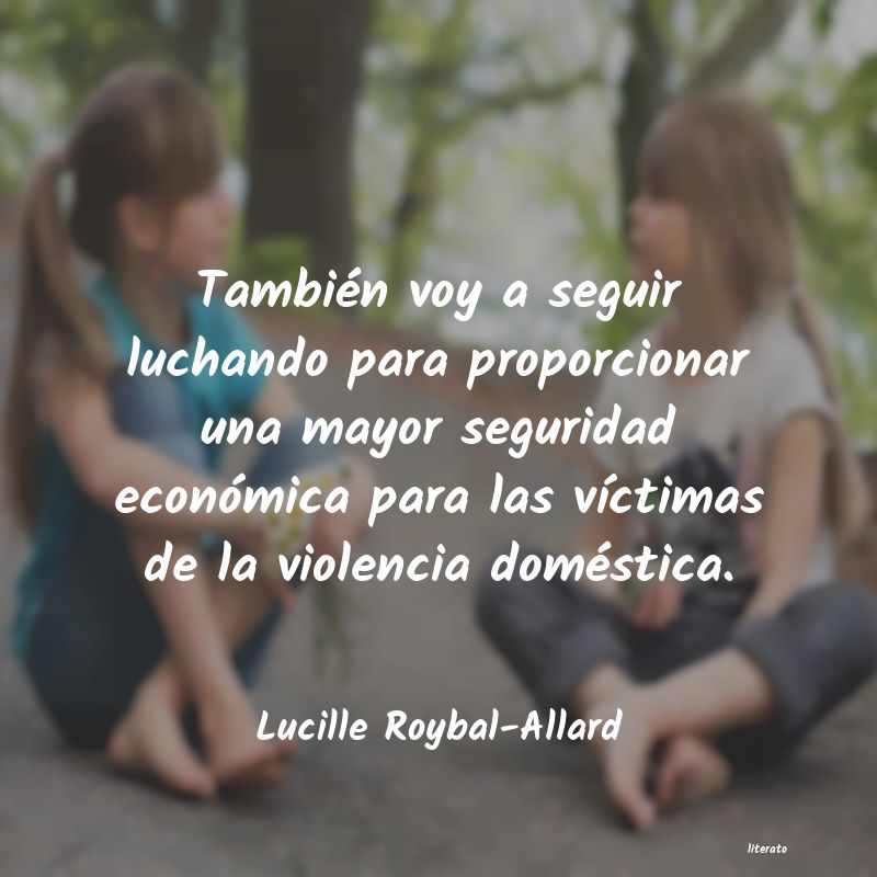 Frases de Lucille Roybal-Allard