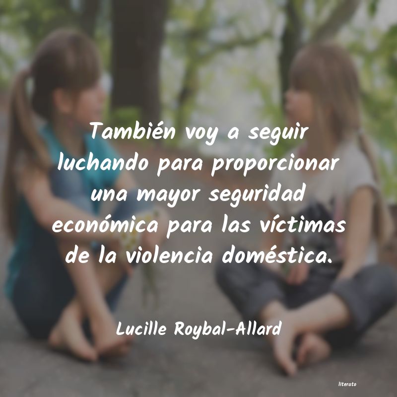 frases de Lucille Roybal-Allard